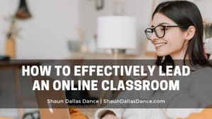 How To Effectively Lead An Online Classroom